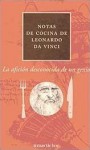 Notas de cocina de Leonardo da Vinci - Leonardo da Vinci, Shelagh Routh, Jonathan Routh