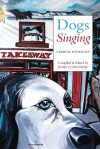 Dogs Singing: A Tribute Anthology Volume 1 - Jessie Lendennie