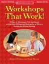 Workshops That Work!: 30 Days of Mini-Lessons That Help Launch and Establish All Important Routines for an Effective Reading and Writing Wor (Scholastic Teaching Strategies) - Kirsten Widmer, Sarah Buxton