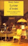 La Tour d'ivoire (Poche) - Henry James, Jean Pavans