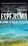 Espejismo (Wool, #1) - Hugh Howey