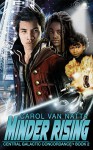 Minder Rising: Central Galactic Concordance Book 2 - Carol Van Natta Van Natta