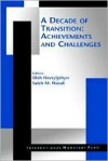 A Decade of Transition: Achievements and Challenges - Oleh Havrylyshyn