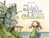 Julia's House for Lost Creatures[JULIAS HOUSE FOR LOST CREATURE][Hardcover] - BenHatke