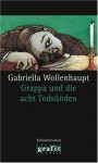 Grappa und die acht Todsünden - Gabriella Wollenhaupt