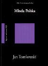 Młoda Polska - Jan Tomkowski, Tomkowski Jan