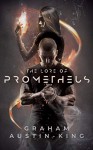 The Lore of Prometheus - Graham Austin-King