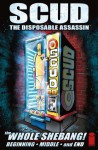 Scud: The Disposable Assassin - The Whole Shebang! - Rob Schrab, Mondy Carter, Dan Harmon