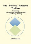 The Service Systems Toolbox - John Bicheno