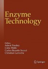 Enzyme Technology - Ashok Pandey, Colin Webb, Carlos Ricardo Soccol, Christian Larroche