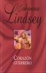 Corazón Guerrero - Johanna Lindsey