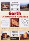 Earth Construction Handbook: The Building Material Earth in Modern Architecture - Gernot Minke