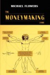 The Moneymaking Code - Michael Flowers