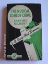 The Musical Comedy Crime - Anthony Gilbert