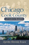 Chicago and Cook County: A Guide to Research - Loretto Dennis Szucs