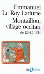 Montaillou, village occitan de 1294 à 1324 - Emmanuel Le Roy Ladurie, Emmanuel Le Roy-Ladurie