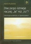 Dlaczego istnieje raczej Ja niż to - Marta Kudelska