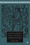 Langland's Early Modern Identities - Sarah A. Kelen