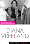 Particular Passions: Diana Vreeland (Women of Wisdom) - Lynn Gilbert, Gaylen Moore