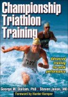 Championship Triathlon Training - George M. Dallam, Steven Jonas