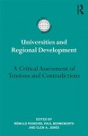 Universities and Regional Development: A Critical Assessment of Tensions and Contradictions (International Studies in Higher Education) - Rxf3mulo Pinheiro, Paul Benneworth, Glen A. Jones