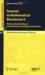 Tutorials in Mathematical Biosciences II: Mathematical Modeling of Calcium Dynamics and Signal Transduction - James Sneyd