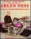 Harley-Davidson: The Customs of Arlen Ness 30 Years of Handcrafted Motorcycles - Tim Remus