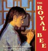 The Royal Bee - Frances Park, Ginger Park, Christopher Zhong-Yuan Zhang