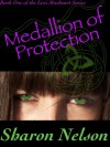 Medallion of Protection - Sharon Nelson