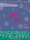 DuetTime Piano, Level 2, Christmas - Nancy Faber, Randall Faber