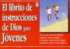 Librito de Instrucciones de Dios Para Jovenes = God's Little Instruction Book for Students - Editorial Unilit