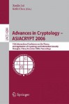 Advances in Cryptology -- Asiacrypt 2006: 12th International Conference on the Theory and Application of Cryptology and Information Security, Shanghai, China, December 3-7, 2006, Proceedings - Xuejia Lai