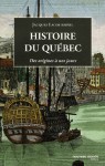 Histoire du Québec - Des origines à nos jours - Jacques Lacoursière, André Champagne