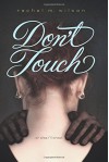 By Rachel M. Wilson Don't Touch [Hardcover] - Rachel M. Wilson