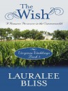 Virginia Weddings: The Wish (Inspirational Novella in Large Print) - Lauralee Bliss