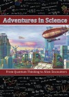 Adventures in Science: From Quantum Thinking to Alien Encounters - Andrea Diem-Lane, David Christopher Lane