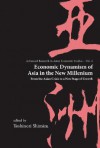 Economic Dynamism of Asia in the New Millennium - Yoshinori Shimizu