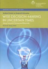 Wise Decision Making In Uncertain Times: Using Nonprofit Resources Effectively (Nonprofit Management Guides) - Dennis R. Young