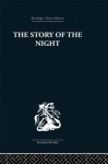 The Story of the Night: Studies in Shakespeare's Major Tragedies - John Holloway