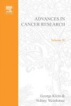 Advances in Cancer Research, Volume 20 - George Klein, Sidney Weinhouse