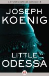 Little Odessa - Joseph Koenig