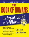 The Book of Romans - Smart Guide (The Smart Guide to the Bible Series) - Gib Martin, Dr. Larry Richards