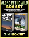 Alone in the Wild Box Set: Supreme Manual for Wilderness Survival with The Latest Life-Saving Skills to Stay Alive in the Wild (Alone in the Wild, Wilderness, Wilderness Survival Guide) - Stephanie Evans, Samuel Allen