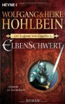 Elbenschwert - Wolfgang Hohlbein, Heike Hohlbein