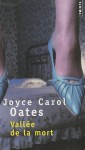 Vallée de la mort - Joyce Carol Oates, Claude Seban