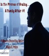 In The Process of Healing... (A Family Affair) - Keyon Polite