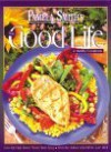 The Good Life: A Healthy Cookbook - Pamela M. Smith