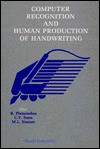 Computer Recognition and Human Productio - Rejean Plamondon