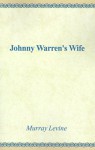 Johnny Warren's Wife - Murray Levine