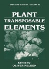 Plant Transposable Elements - Oliver Nelson